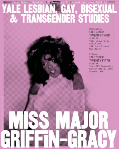 Event Poster for Miss Major Griffin-Gracy, 2024-25 Brudner Awardee